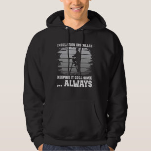 Construction Worker Carftsman Cool Insulation Inst Hoodie