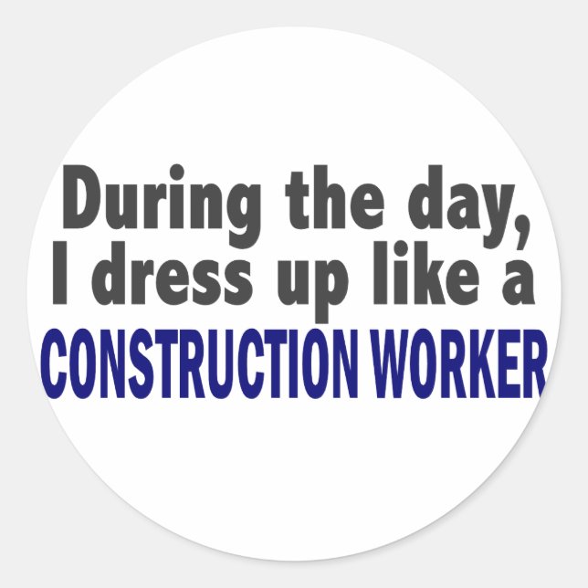 Construction Worker During The Day Classic Round Sticker (Front)