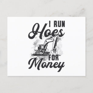 Construction Worker Excavator I Run Hoes For Money Postcard
