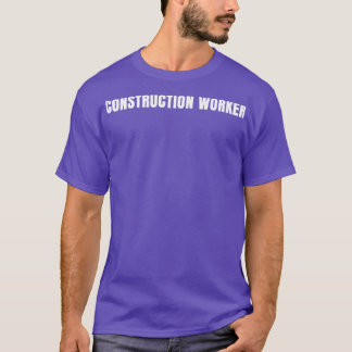 Construction Worker Funny Job Title Profession Bir T-Shirt