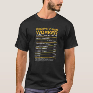 Construction Worker Nutrition Facts Foreman Mason T-Shirt