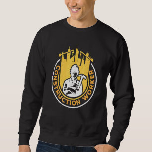 Construction Worker Site Teamwork Sweatshirt