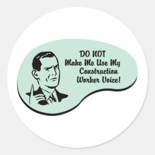 Construction Worker Voice Classic Round Sticker