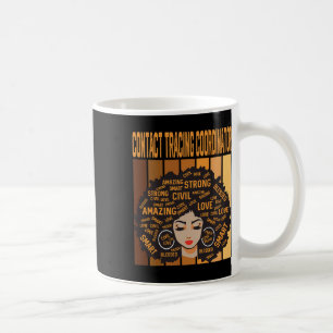 Contact Tracing Coordinator Black History Month Pr Coffee Mug