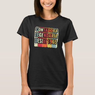 Contadora Legendaria Desde 1965   Accountant T-Shirt