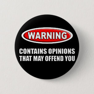 Contains Opinions That May Offend You 2 Inch Round Button