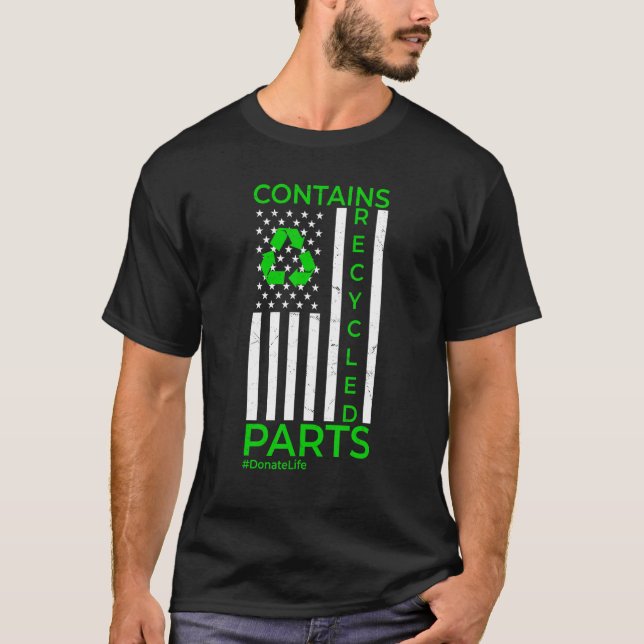 Contains Recycled Parts  Organ Transplant Kidney L T-Shirt (Front)