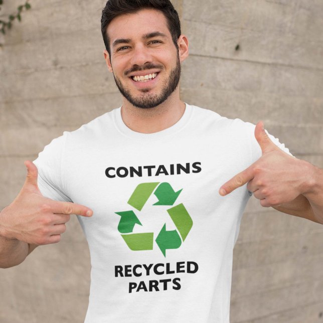 Contains Recycled Parts T-Shirt (Creator Uploaded)