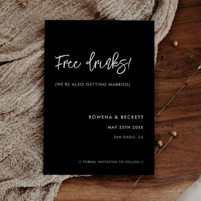 Contemporary black funny Free drinks Save The Date (Creator Uploaded)