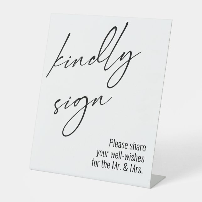 Contemporary Handwriting "Kindly Sign" Typography Pedestal Sign (Front)
