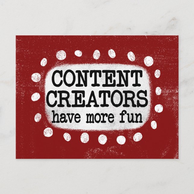 Content Creators Have More Fun Postcard (Front)