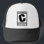 Content Rated Cousin Trucker Hat<br><div class="desc">This unique design is inspired by the video game rating system. Let everyone around you know you are rated C because you're a cousin! This is a cute gift idea especially for fans of video games - or maybe those for whom video games are a pet peeve!</div>