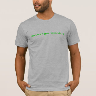 Content-type: text/plain T-Shirt