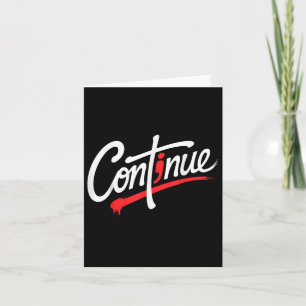Continue Semicolon Positive Message Mental Health Card