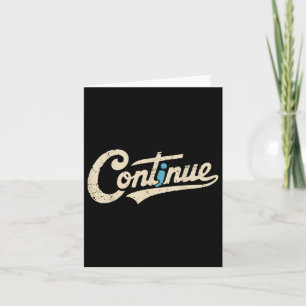 Continue Semicolon Positive Message Mental Health  Card