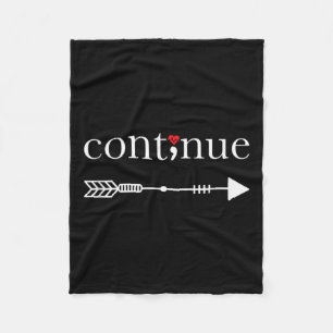 Continue Semicolon Shirt Suicide Awareness T Shirt Fleece Blanket