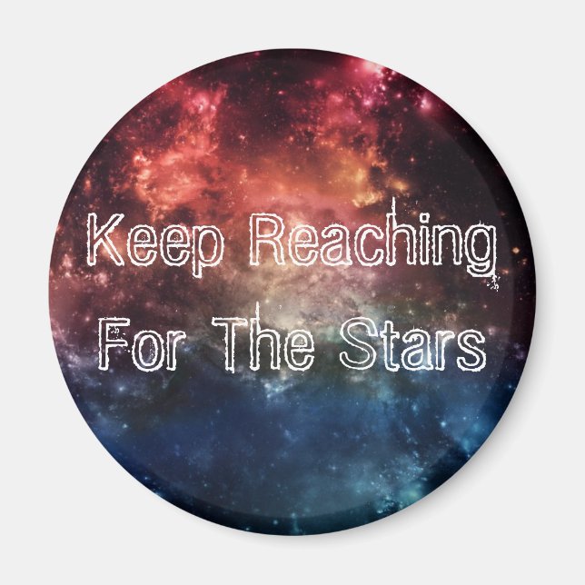 "Continuez à atteindre les étoiles" Magnet II (Devant)