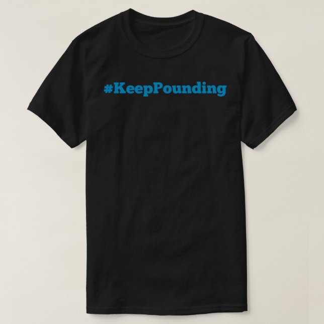 Continuez à battre ! T-shirt indispensable (Design devant)