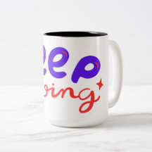 Continuez à prendre de la Mug Motivationnelle - In