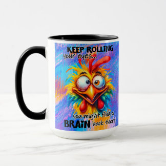 "Continuez À Rouler Les Yeux" Amusante Mug De Poul