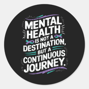 Continuous Journey Mental Health Awareness Suicide Classic Round Sticker