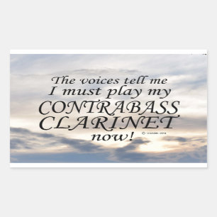 Contrabass Clarinet Voices Say Must Play Rectangul Sticker