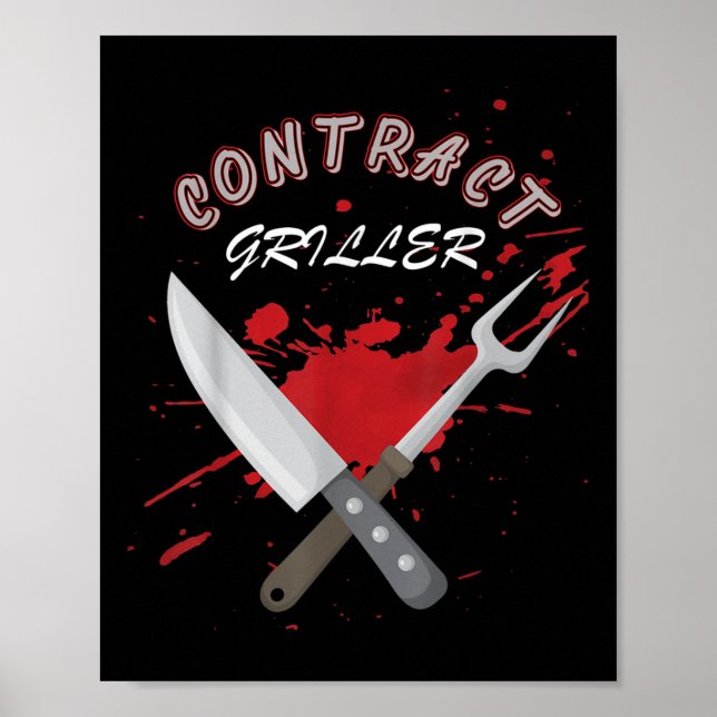 Contract Griller Funny Grill Barbecue Bbq Shirt Pu Poster (Front)
