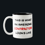 contractor, awesome Two-Tone coffee mug<br><div class="desc">awesome contractor</div>