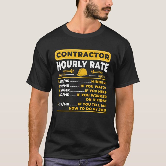 Contractor Hourly Rate  T-Shirt (Front)