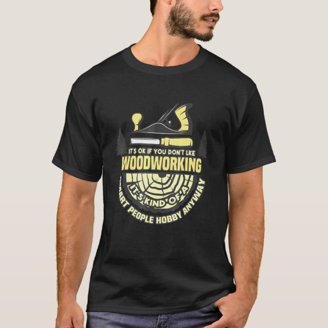 Contractor Woodworking Tools Worker Carpentry Work T-Shirt (Front)