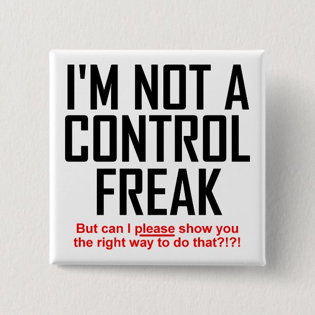 Control Freak Funny Button Badge Pin (Front)