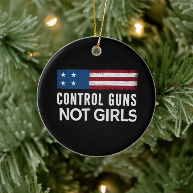 Control Guns Not Girls Ceramic Ornament (Tree)