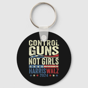 Control Guns Not Girls Womens Rights Harris-waltz Keychain