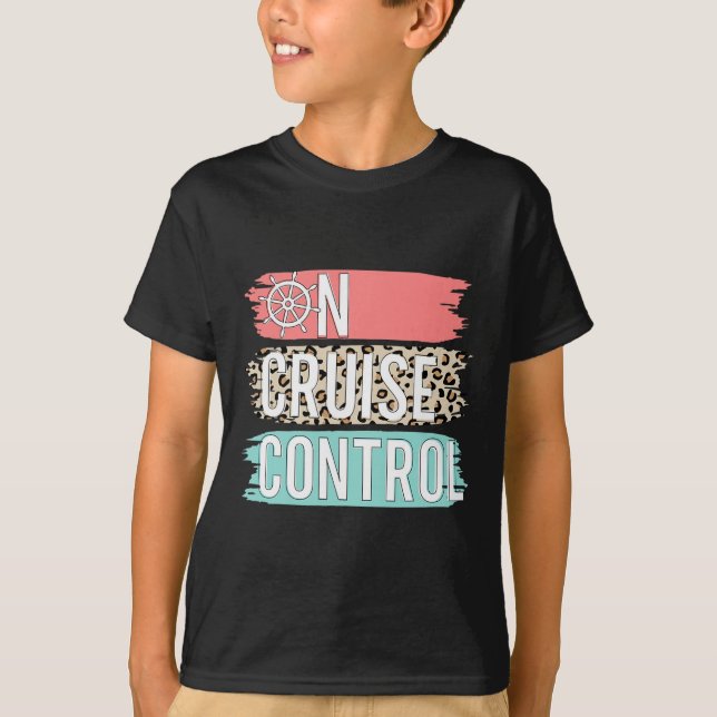 Control On Cruise Leopard Funny Summer Vacation Fa T-Shirt (Front)