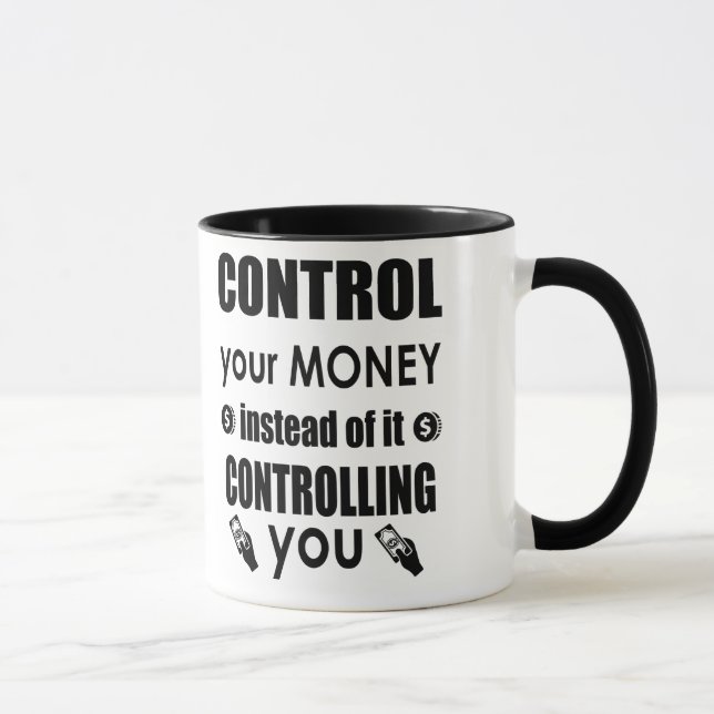 Control your money Motivational Quote Coffee Mug (Right)