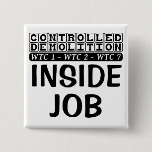 Controlled Demolition WTC Building 7 Inside Job 2 Inch Square Button