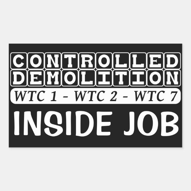 Controlled Demolition WTC complex Inside Job black Sticker (Front)