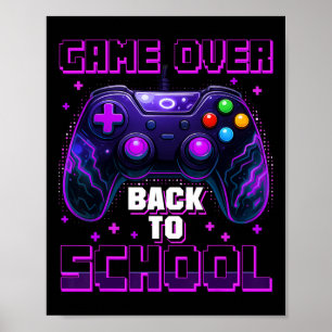 Controller Game Over Back To School First Day Of S Poster