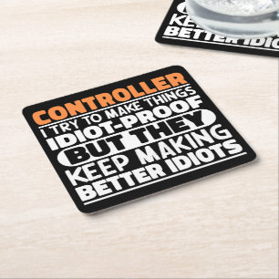 Controller I Try To Make Things Funny Sayings Square Paper Coaster