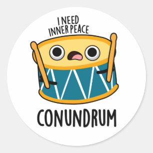 Conundrum Funny Drummer Drum Pun  Classic Round Sticker