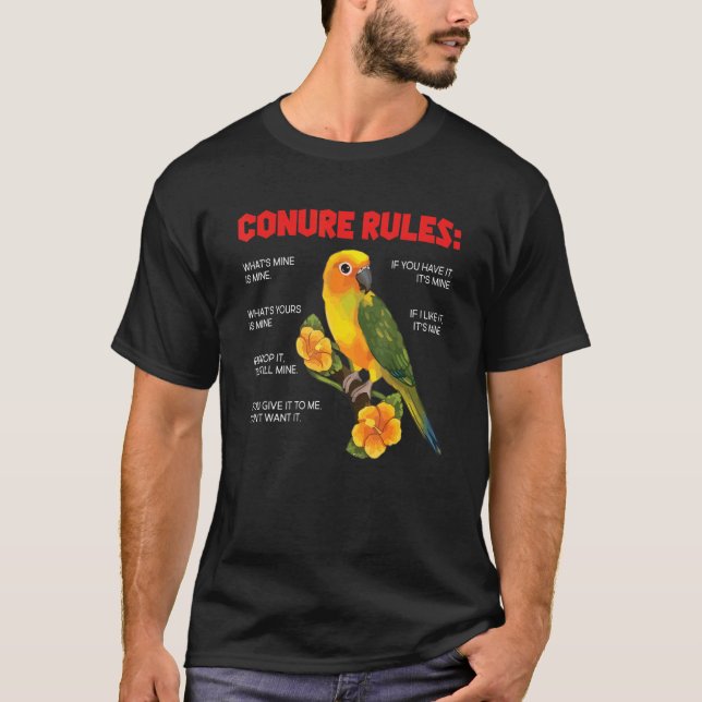 Conure Rules Conure Owner Birding T-Shirt (Front)