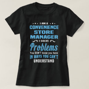 Convenience Store Manager T-Shirt