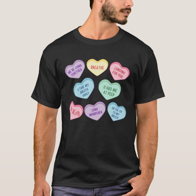 Conversation Hearts Respiratory Therapist Valentin T-Shirt (Front)
