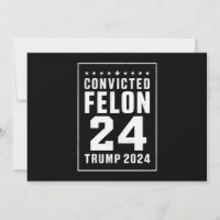 Convicted Felon 4th July Trump 2024