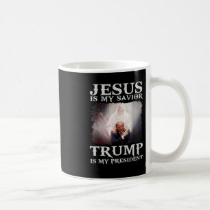 Convicted Felon Jesus Is My Saviour Trump Is My Pr Coffee Mug