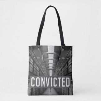Convicted Tote Bag