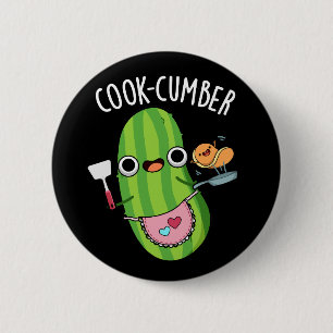Cook-cumber Funny Cucumber Pun Dark BG 2 Inch Round Button