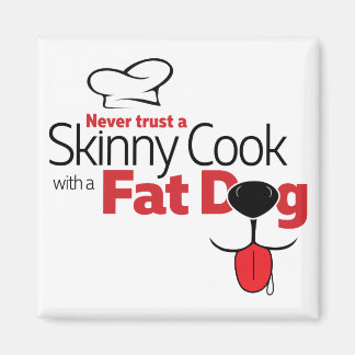 Cook with Fat Dog - Magnet