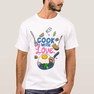 Cook with Love  T-Shirt