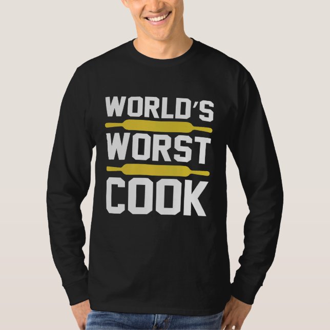 Cook   Worlds Worst Cook  Chef T-Shirt (Front)